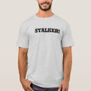 Search for stalker tshirts Humour