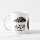 Search for pizza humor mugs Pun