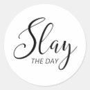 Search for slayed stickers Slay all day