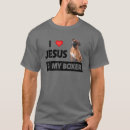Search for boxer dad tshirts Jesus