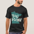 Search for you betcha tshirts Funny