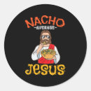 Search for funny nacho stickers Mexican food lover