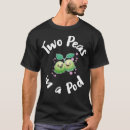 Search for two peas in a pod tshirts Friend