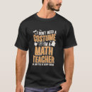 Search for math teacher costume tshirts Need
