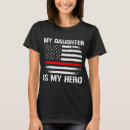 Search for firefighter daughter tshirts Line
