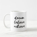 Search for achieve mugs Dream believe achieve
