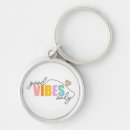 Search for good vibes key rings Positivity