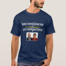 Search for incontinence tshirts Biden
