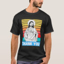 Search for thank you jesus tshirts Spiritual
