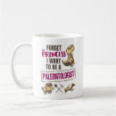 Search for paleontologist mugs Paleontology