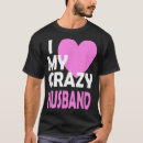 Search for i love my husband tshirts Spouse
