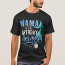 Search for mermaid mama tshirts Birthday