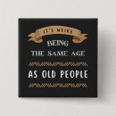 Search for aging quotes badges Sarcastic