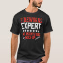 Search for fireworks expert tshirts Fourth