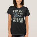Search for skydiving tshirts Fly