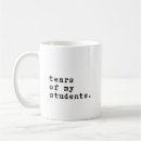 Search for student tears mugs School