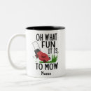 Search for funny gardener mugs Lawn mower