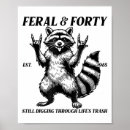 Search for funny 40th birthday posters Feral