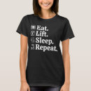 Search for eat sleep lift tshirts Funny