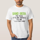 Search for band geek tshirts Instrument