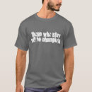 Search for those tshirts Inspirational quote