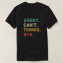 Search for funny tennis tshirts Retro