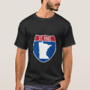 Search for interstate sign tshirts Minnesota