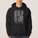 Search for funny golf hoodies Sport