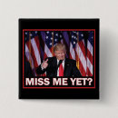Search for miss me yet badges President
