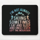 Search for ski life mousepads Slopes