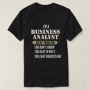 Search for business analyst tshirts Funny