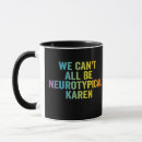 Search for funny karen gifts Neurodiversity