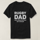 Search for rugby dad tshirts Father