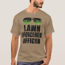 Search for lawn enforcement officer tshirts Gardening lover