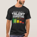 Search for acquisition tshirts Talent