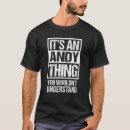 Search for andy tshirts It's