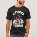 Search for retired grandma tshirts Gnome