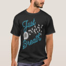 Search for just breathe tshirts Botanical