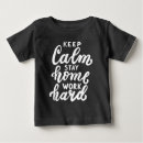 Search for working baby shirts Work hard