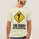 Search for body under construction tshirts Motivation