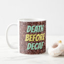 Search for death before decaf mugs Barista