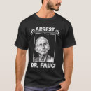 Search for fauci tshirts Defund