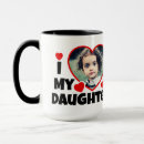 Search for i love my daughter mugs Father