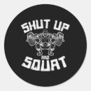 Search for shut up stickers Weightlifting