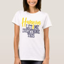 Search for funny anxiety tshirts Overthinker