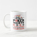 Search for poker chip mugs Gambling