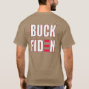Search for buck fiden tshirts President