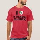 Search for i love my mexican girlfriend tshirts Funny