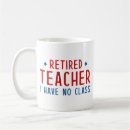 Search for retired teacher mugs Funny