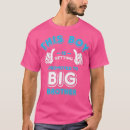 Search for promoted to big brother tshirts Pregnant